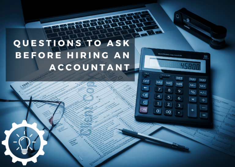 Questions to Ask Before Hiring an Accountant